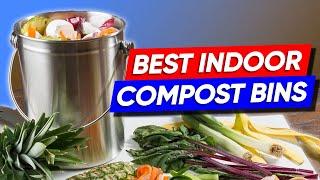 Top 3 Indoor Compost Bins in 2025 