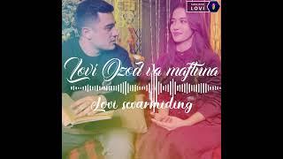 SEVARMIDING |My Lovi |App Video | Ozod va maftuna ️|  #ozodshukurullayev |#maftuna| @RizaNovaUZ