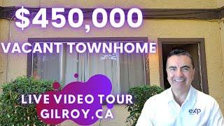 Want to see an affordable vacant town home in Gilroy? Realtor Tour.