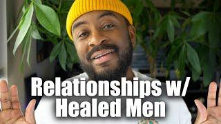 Glaring Signs Your Man Is a HEALED Man