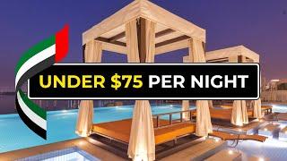 5 Best Dubai Hotel Deals (Under $75)