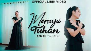 Azizah Maumere - Merayu Tuhan (Official Lirik Video)