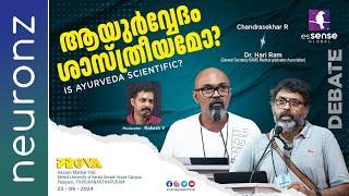 Debate | ആയുർവേദം ശാസ്ത്രീയമോ ? | Is Ayurveda Scientific ? | Chandrasekhar R x Dr. Hari Ram |Prova24