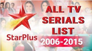 2006 To 2015 All Serials Of Star Plus