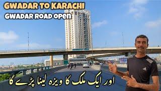 Gwadar Road Open | Gwadar to Karachi | For New Visa | Makran Coastal Highway