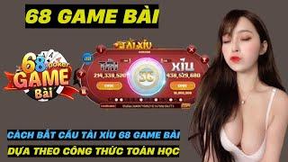 Game Bài 68 | Mẹo Soi Cầu Cầu Tài Xỉu 68 Game Bài Toán Học 2024 Vs 68 Game Bài - Tài Xỉu Online 68Gb