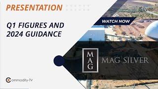 MAG Silver: Highlights of the First Quarter with Production and Cost Guidance for 2024