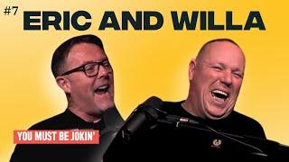 You Must be Jokin' podcast | Eric Lalor and Willa White | Ep 7