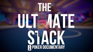 The Ultimate Stack | A Poker Documentary (2024) | Full Movie