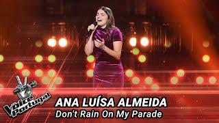 Ana Luísa Almeida - "Don't Rain On My Parade" | Blind Audition | The Voice Portugal