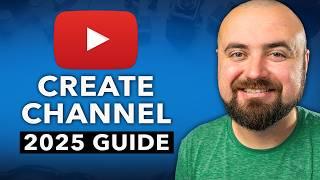 How To Create a YouTube Channel In 2025 (Best Settings And Tips)