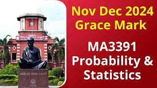 MA3391 Probability and Statistics Grace Mark 2024 Nov Dec | Anna University Latest News Today