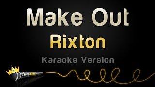 Rixton - Make Out (Karaoke Version)