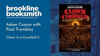 Brookline Booksmith is live! Adam Cesare with Paul Tremblay: Clown in a Cornfield 3