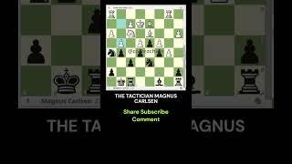 THE TACTICIAN MAGNUS CARLSEN #magnuscarlsen #chess