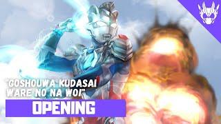 Ultraman Z - Opening FULL〘Goshouwa Kudasai Ware no Na wo!〙by Masaaki Endoh