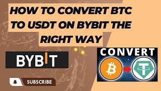 How to convert btc to usdt on bybit (The Right Way)