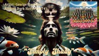 Simply Shady - George Harrison (1974)