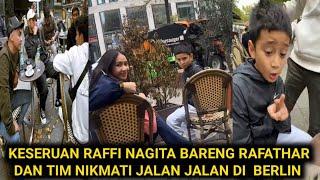 KESERUAN RAFFI NAGITA  BARENG TIM MENIKMATI SUASANA KOTA BERLIN