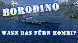 World of Warships Legends - BORODINO - Tier 7 - Ying und Yang in einem Schiff [deutsch/gameplay]