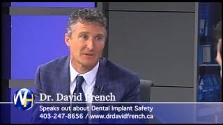 The Latest on Dental Implants, Calgary Periodontist Dr. David French