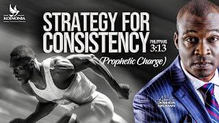 STRATEGY FOR CONSISTENCY(PROPHETIC CHARGE)Phil.3:13 ||COVENANT NATION||LAGOS-NIGERIA||APOSTLE SELMAN