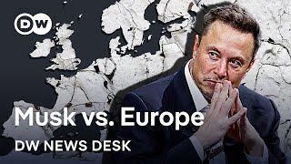 Elon Musk goes after European leaders: Will they push back? | DW News Desk