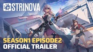 Strinova Season 1 EP2 - Gamplay Trailer Preview#strinova