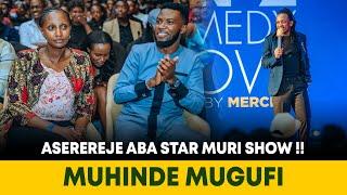 MBEGA GUSEKA WEE MUHINDE ASEKEJE ABANTU BARWARA MUNDAASEREREJE ABA STAR MURI SHOW TURUMIRWA 