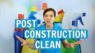 Post Construction Clean - Top Tips for 2017