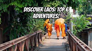 6 Best Experiences in Laos