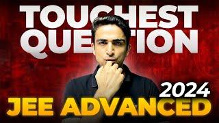 Toughest Question of JEE Advanced 2024 | Maths