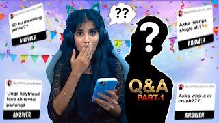 PART-1| Unga questions ku answer paniyachu| QUESTION AND ANSWER VIDEO️