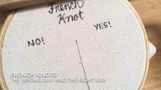 French Knots - How To Do Them Correctly