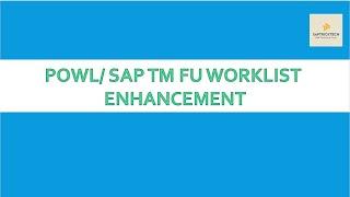 POWL Enhancement Part1|SAP TM Freight Unit Worklist Enhancement