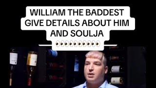 William the baddest did what with Soulja Boy