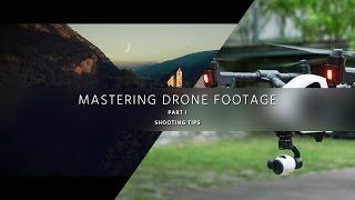 Shoot Aerial Video Like a Pro – Mastering Drone Footage – PART 1