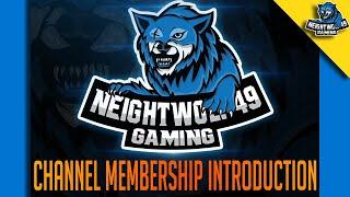 NeightWolf49 Channel Membership Introduction [Channel Sponsor Video]