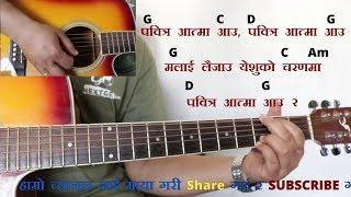 पवित्र अात्मा अाउ (Chorus 166) ll Nepali Christian bhajan with Guitar Chords