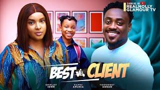 BEST CLIENT (THE MOVIE)ANNAN TOOSWEET SHIRLEY IGWE KAMSI AMUNIA-2024 LATEST NIGERIAN NOLLYWOOD MOVIE