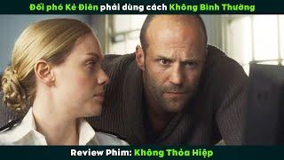 [Review Phim] Đối Phó Kẻ Điên Phải Dùng Cách Không Bình Thường | Jason Statham