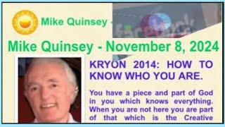 Mike Quinsey - November 8, 2024 #Mike_Quinsey #Higher_Self_Message #MikeQuinsey #HigherSelfMessage