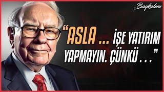 Efsanevi Yatırımcı Warren Buffett'tan Yatırıma ve Hayata Dair Alıntılar