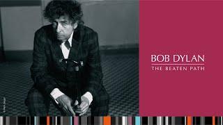 Bob Dylan | The Beaten Path | 2023