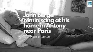 John Berger reminiscing at his home in Antony near Paris