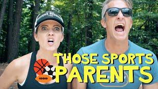 Those Sports Parents   