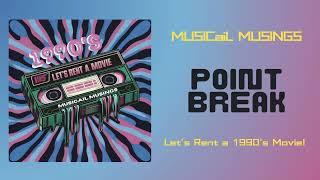 Point Break | Let's Rent a 1990's Movie!