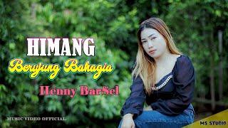 Himang Berujung Bahagia * HENNY BARSEL * M/V Official New