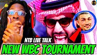 TURKI ALALSHIKH ANNOUNCES WBC GRAND PRIX TOURNAMENT, DISSES JAKE PAUL! TEO vs BOOTS? | NTB Ep. 261