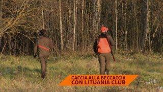 Caccia alla beccaccia con Lituania Club